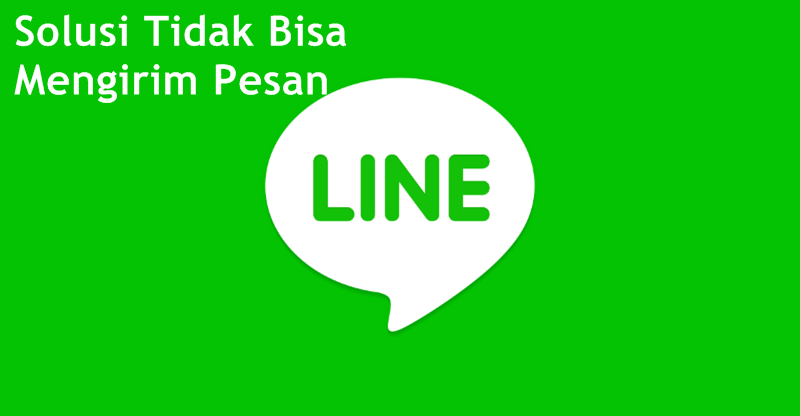 Read more about the article Solusi Line Tidak Bisa Mengirim Pesan