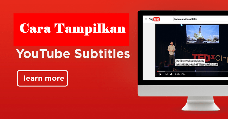 Cara Tampilkan Subtitle Pada Youtube Kedalam Bahasa Indonesia