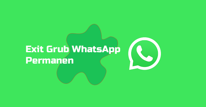 Cara Keluar Grub WhatsApp Permanen